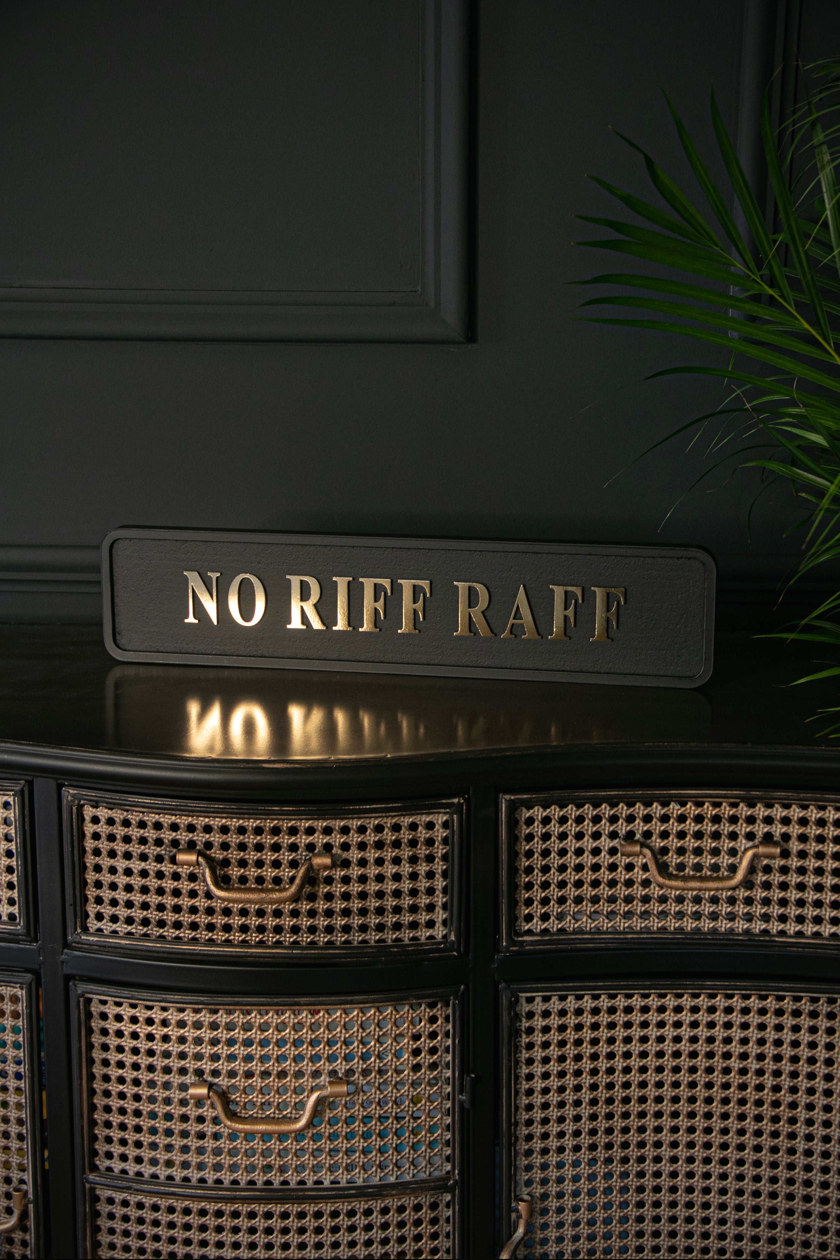 No Riff Raff Sign – Carbon Row